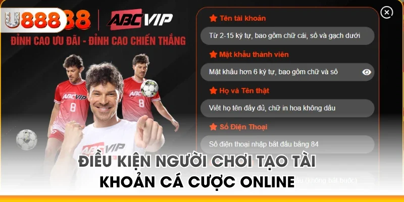 Điều kiện người chơi tạo tài khoản cá cược online