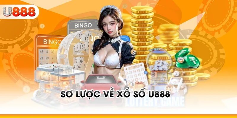 Sơ lược về xổ số U888